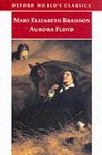 Aurora Floyd (Oxford World's Classics (Paperback))
