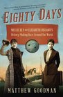 Eighty Days Nellie Bly and Elizabeth Bisland's HistoryMaking Race Around the World