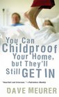You Can Childproof Your Home But They'll Still Get In