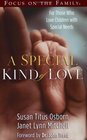 A Special Kind of Love For Those Who Love Children With Special Needs
