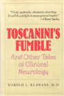 Toscanini's Fumble And Other Tales of Clinical Neurology
