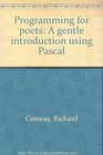 Programming for poets A gentle introduction using PASCAL