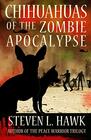 Chihuahuas of the Zombie Apocalypse