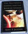 The Restored Gospel and the Book of Genesis