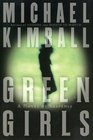 Green Girls  A Novel of Suspense