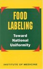 Food Labeling Toward National Uniformity