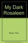My Dark Rosaleen