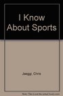I Know About Sports