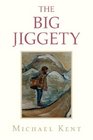 The Big Jiggety Or the Return of the Kind of American