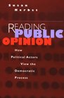 Reading Public Opinion  How Political Actors View the Democratic Process