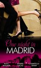 One Night in Madrid Spanish Billionaire Innocent Wife / The Spaniard's Defiant Virgin / The Spanish Duke's Virgin Bride