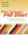 When Textbooks Fall Short New Ways New Texts New Sources of Information in the Content Areas