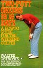 TwoPutt Greens in 18 Days A How to Guide for the Weekend Golfer