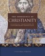 The Emergence of Christianity Classical Traditions in Contemporary Perspective
