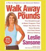 Walk Away the Pounds  The Breakthrough 6Week Program That Helps You Burn Fat Tone Muscle and Feel Great Without Dieting