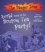 Avoid Being at the Boston Tea Party