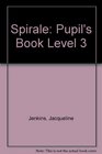 Spirale Pupil's Book Level 3