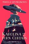 Karolina and the Torn Curtain (A Zofia Turbotynska Mystery)