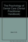 The Psychology of Dental Care