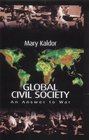 Global Civil Society An Answer to War