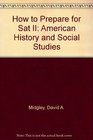 How to Prepare for Sat II American History and Social Studies
