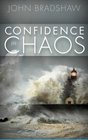 Confidence in Chaos