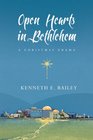 Open Hearts in Bethlehem A Christmas Drama