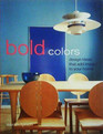 Bold Colors Design Ideas that Add Impact to Your Home