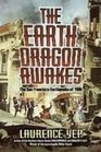 The Earth Dragon Awakes The San Francisco Earthquake of 1906