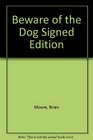 Beware of the Dog Signed Edition