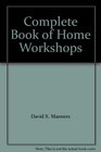Complete Book of Home Workshops