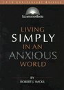 Living Simply in an Anxious World (Illumination Books)