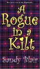 A Rogue in a Kilt (Kilts, Bk 2)