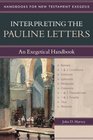 Interpreting the Pauline Letters An Exegetical Handbook