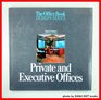 Private and Executive Offices