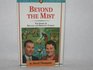 Beyond the Mist The Story of Donald and Dorothy Fairley