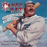 Casey at the Bat Ballad of the Republic Sung in the Year 1888