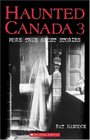 Haunted Canada 3  More True Ghost Stories