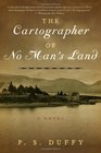 The Cartographer of No Man\'s Land: A Novel