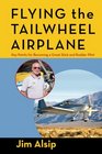 Flying the Tail Wheel Airplane