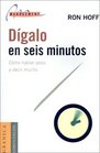 Digalo En Seis Minutos