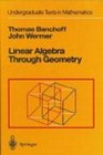 Linear algebra through geometry