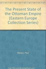 Present State of the Ottoman Empire
