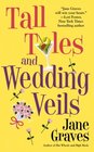 Tall Tales and Wedding Veils (Playboys, Bk 2)