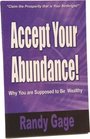 Accept Your Abundance