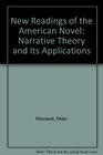 NEW READINGS OF THE AMERICAN NOVEL NARRATIVE THEORY AND ITS APPLICATIONS