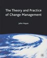 The Theory and Practice of Change Management