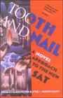 Tooth and Nail A Novel Approach to the New Sat