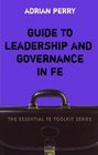 Guide to Leadership and Governance in Fe
