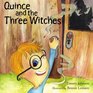 Quince and the Three Witches